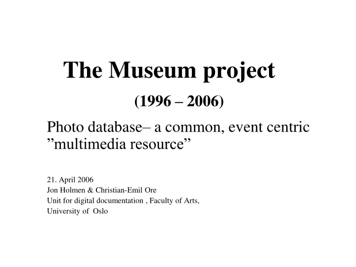 the museum project 1996 2006