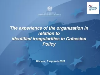 The experience of the organization in relation to identified irregularities in Cohesion Policy