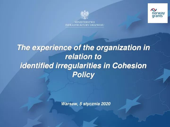 the experience of the organization in relation to identified irregularities in cohesion policy