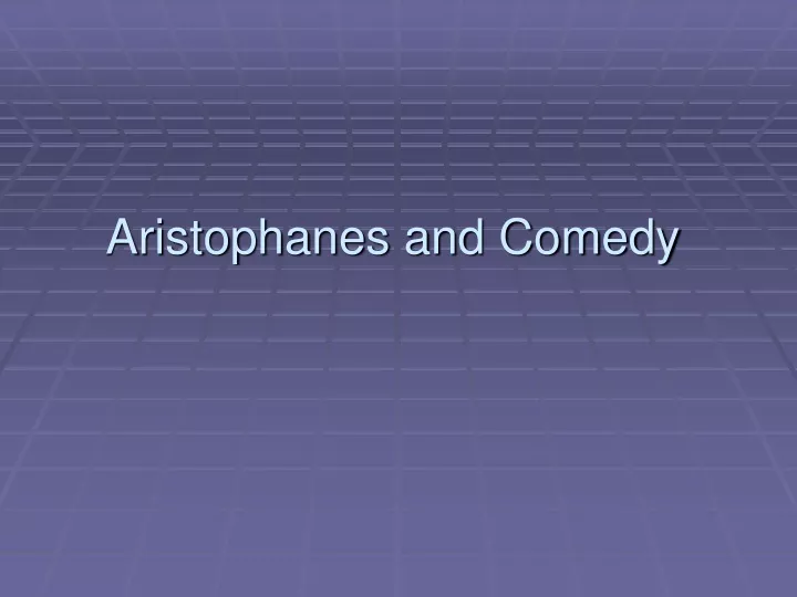 aristophanes and comedy