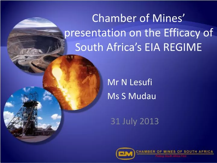 chamber of mines presentation on the efficacy of south africa s eia regime