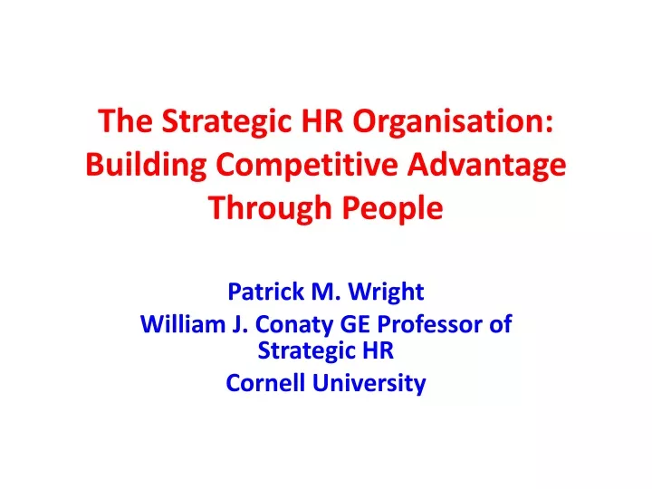 the strategic hr organisation building competitive advantage through people