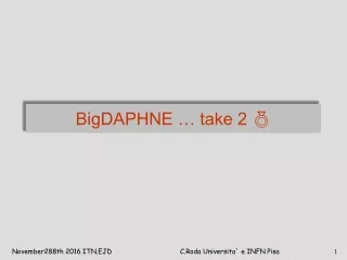 BigDAPHNE … take 2  