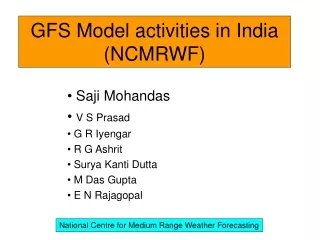 GFS Model activities in India (NCMRWF)