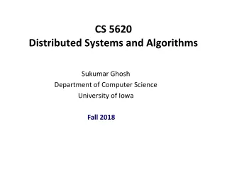 CS 5620 Distributed Systems and Algorithms