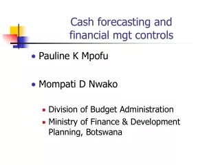 Cash forecasting and  financial mgt controls