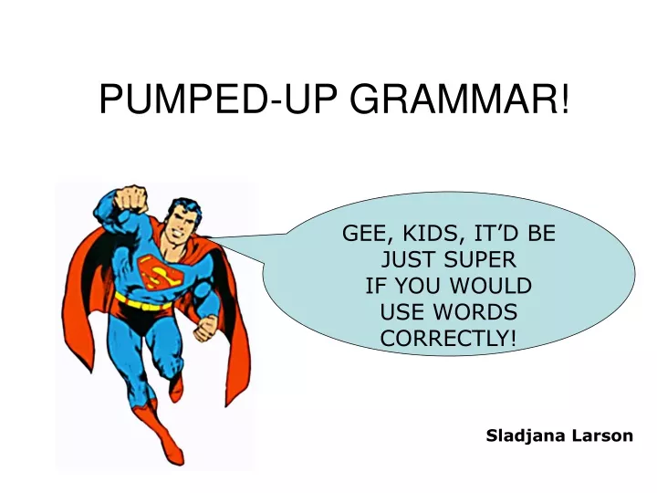pumped up grammar