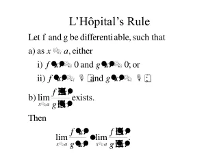 L’H ô pital’s Rule