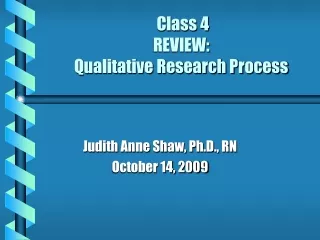Class 4   REVIEW: Qualitative Research Process