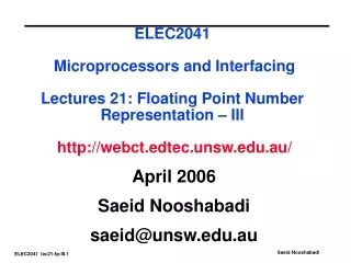 April 2006 Saeid Nooshabadi saeid@unsw.au
