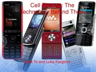 Cell Phones: The Technology Behind Them