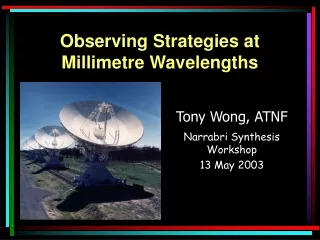 Observing Strategies at Millimetre Wavelengths