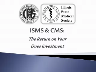 ISMS &amp; CMS: The Return on Your Dues Investment