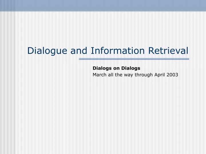 dialogue and information retrieval
