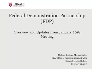 Federal Demonstration Partnership (FDP) Overview and Updates from January 2018 Meeting