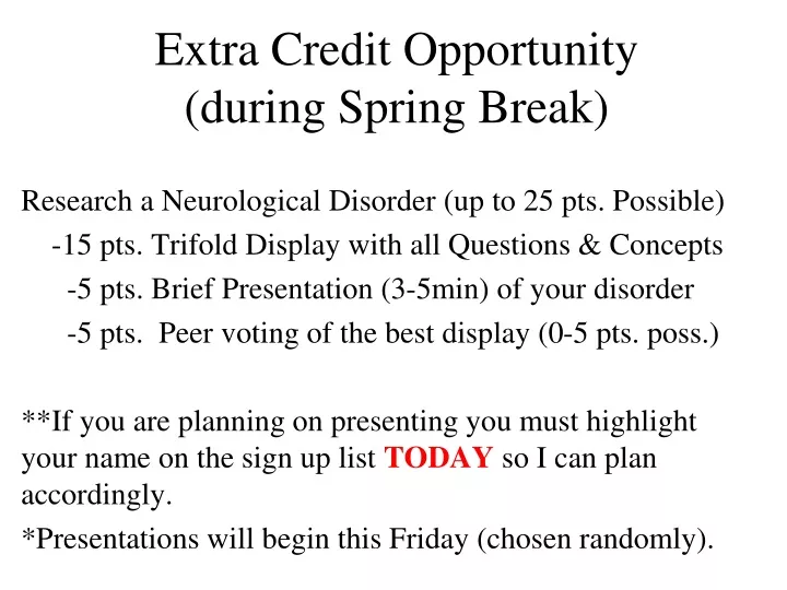 extra credit opportunity during spring break