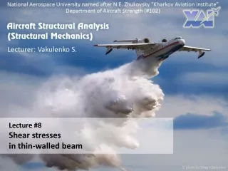 Lecture #8 Shear stresses in thin-walled beam