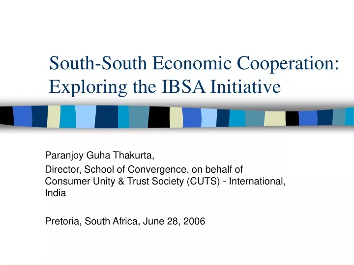 south south economic cooperation exploring the ibsa initiative