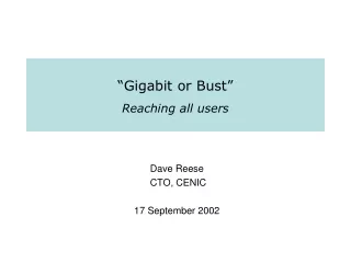 “Gigabit or Bust” Reaching all users