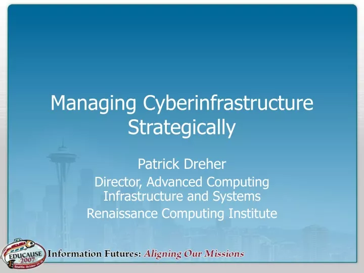 managing cyberinfrastructure strategically