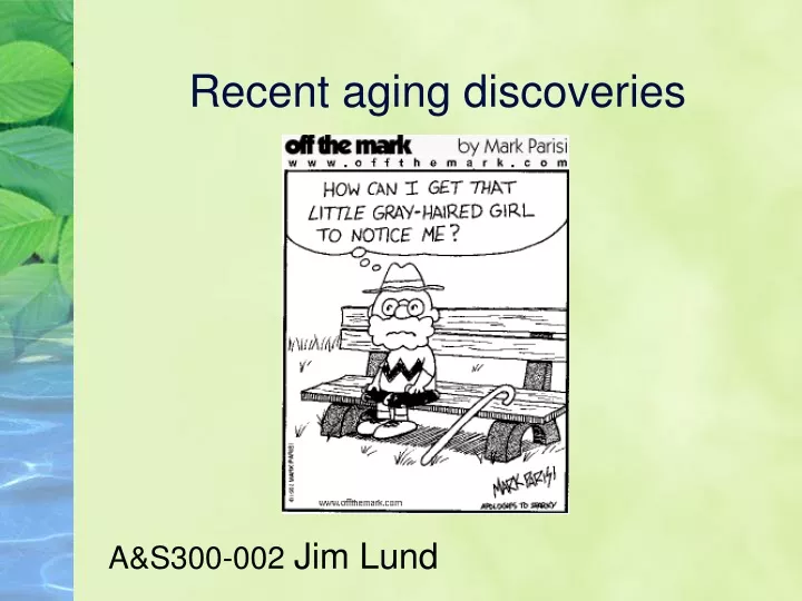 recent aging discoveries