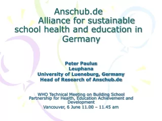 Anschub.de   	Alliance for sustainable school health and education in    	Germany