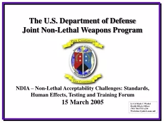 NDIA – Non-Lethal Acceptability Challenges: Standards, Human Effects, Testing and Training Forum