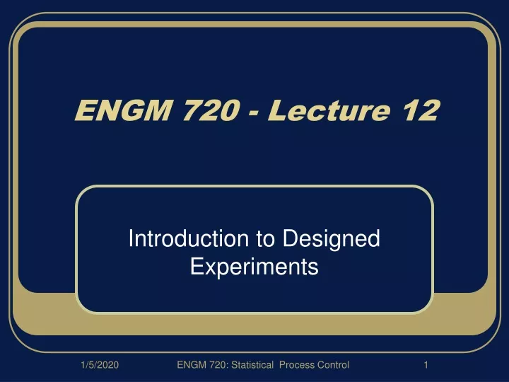 engm 720 lecture 12