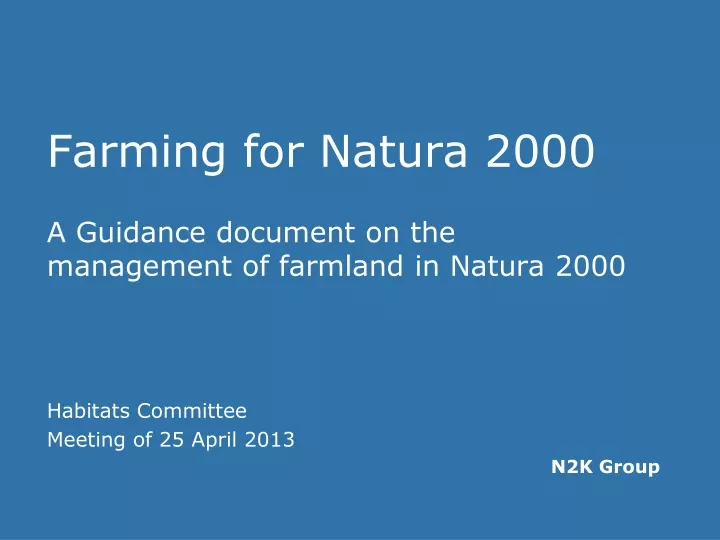 farming for natura 2000 a guidance document on the management of farmland in natura 2000