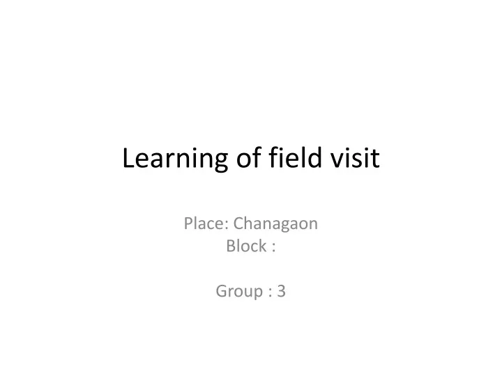 learning of field visit