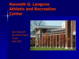 Kenneth G. Langone  Athletic and Recreation Center