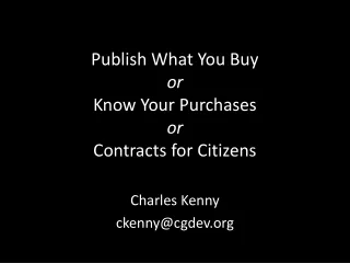 Publish What You Buy or Know Your Purchases or Contracts for Citizens