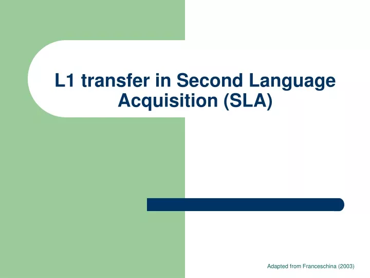 l1 transfer in second language acquisition sla