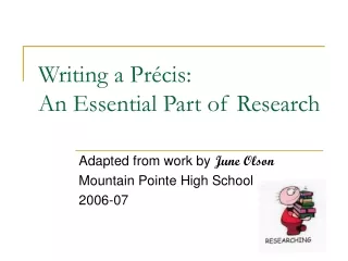 Writing a Précis:  An Essential Part of Research