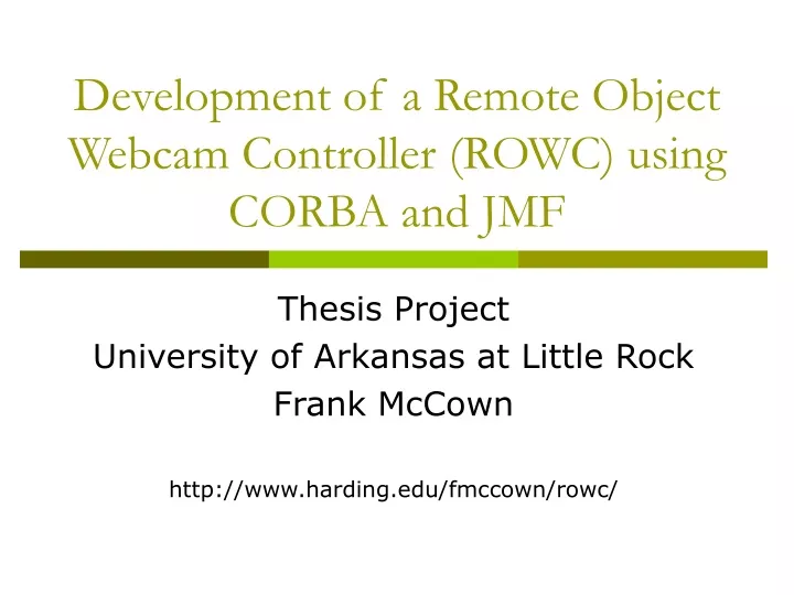 development of a remote object webcam controller rowc using corba and jmf