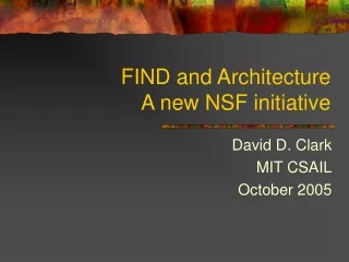 FIND and Architecture A new NSF initiative