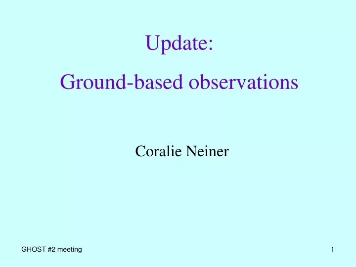 update ground based observations