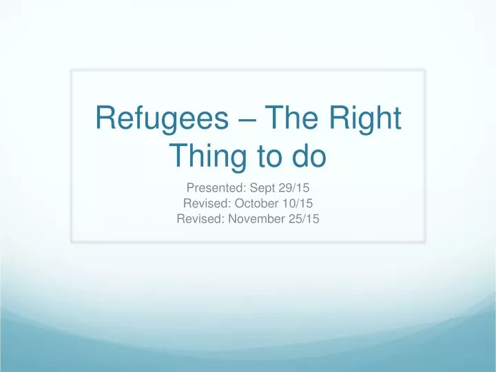 refugees the right thing to do