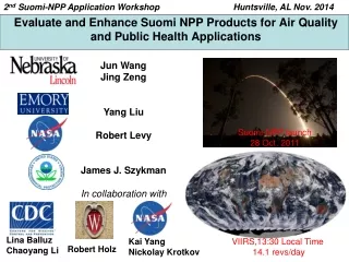 Evaluate and Enhance Suomi NPP Products for Air Quality and Public Health Applications