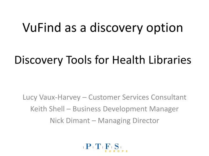 vufind as a discovery option discovery tools for health libraries
