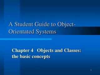 A Student Guide to Object- Orientated Systems