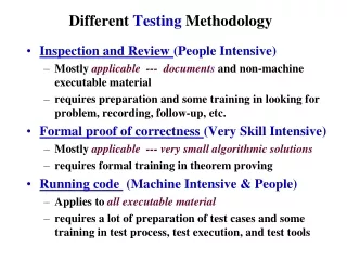 Different  Testing  Methodology