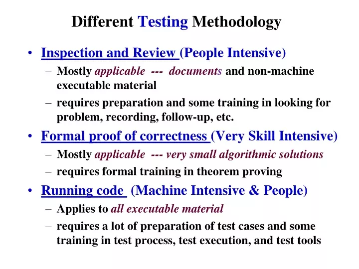 different testing methodology
