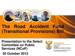The Road Accident Fund (Transitional Provisions) Bill