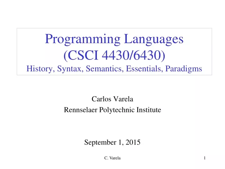 programming languages csci 4430 6430 history syntax semantics essentials paradigms