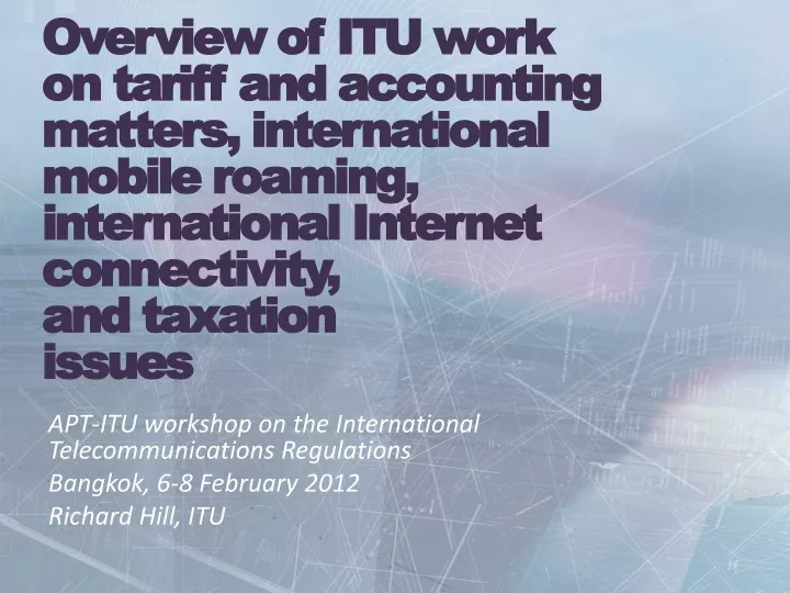 overview of itu work on tariff and accounting