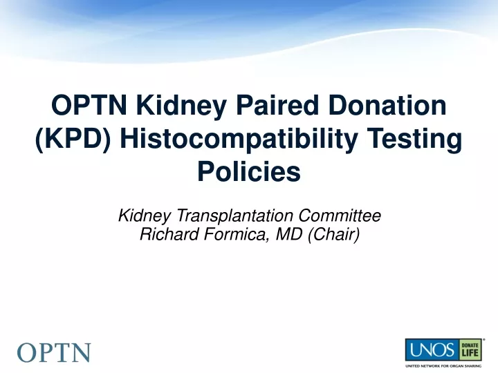 optn kidney paired donation kpd histocompatibility testing policies