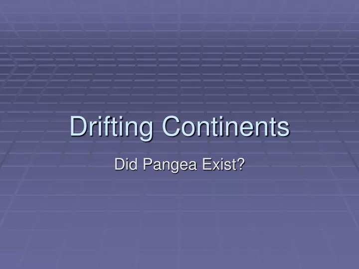drifting continents