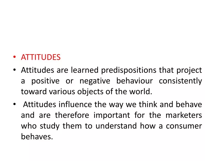 attitudes attitudes are learned predispositions