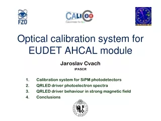 Optical calibration system for EUDET AHCAL module